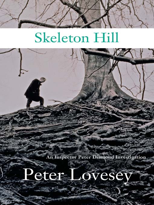 Title details for Skeleton Hill by Peter Lovesey - Wait list